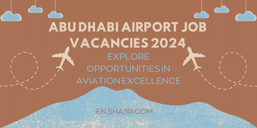 Abu Dhabi Airport Job Vacancies
