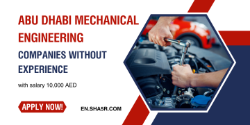 Abu Dhabi Mechanical Engineering Companies without experience with salary 10,000 AED