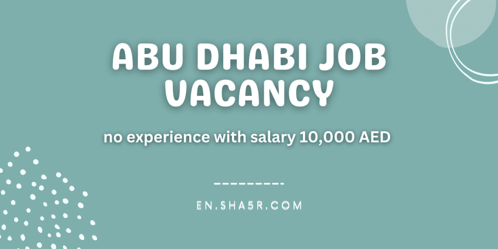 Abu Dhabi job vacancy
