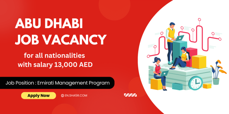 Abu Dhabi Job Vacancy For All Nationalities With Salary 13,000 AED - Sha5r