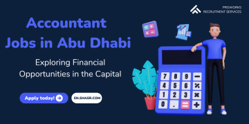 Accountant Jobs in Abu Dhabi: Exploring Financial Opportunities in the Capital