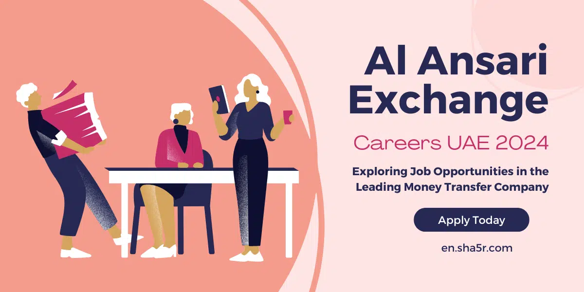 Al Ansari Exchange Careers UAE