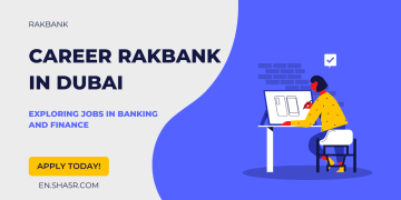 Career RAKBANK in Dubai: Exploring Jobs in Banking and Finance