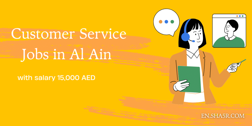 Customer Service jobs in Al Ain