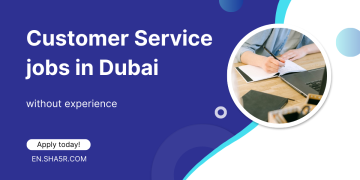 Customer Service jobs in Dubai without experience
