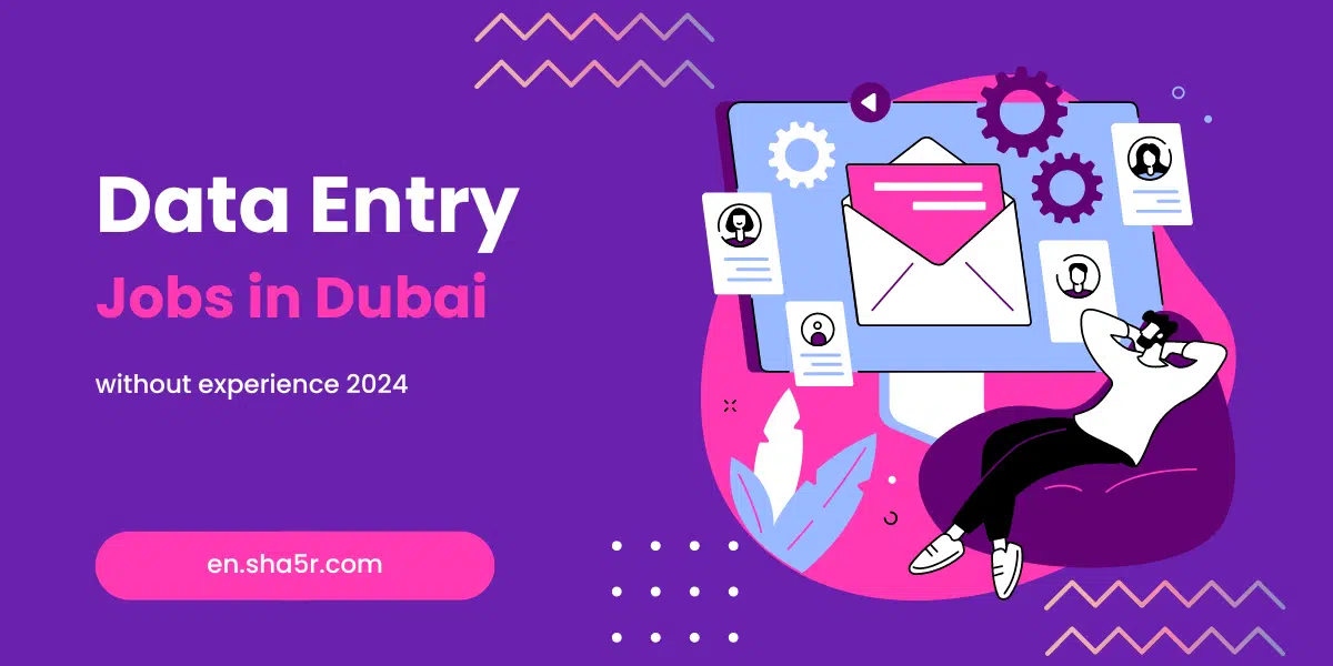 Data Entry jobs in Dubai without experience 2024