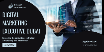 Digital Marketing Executive Dubai: Exploring Opportunities in Digital Advertising and Promotion