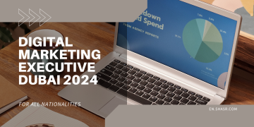 Digital Marketing Executive Dubai 2024 for all nationalities