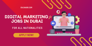 Digital Marketing jobs in Dubai for all nationalities