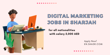 Digital Marketing jobs in Sharjah for all nationalities with salary 5,000 AED 