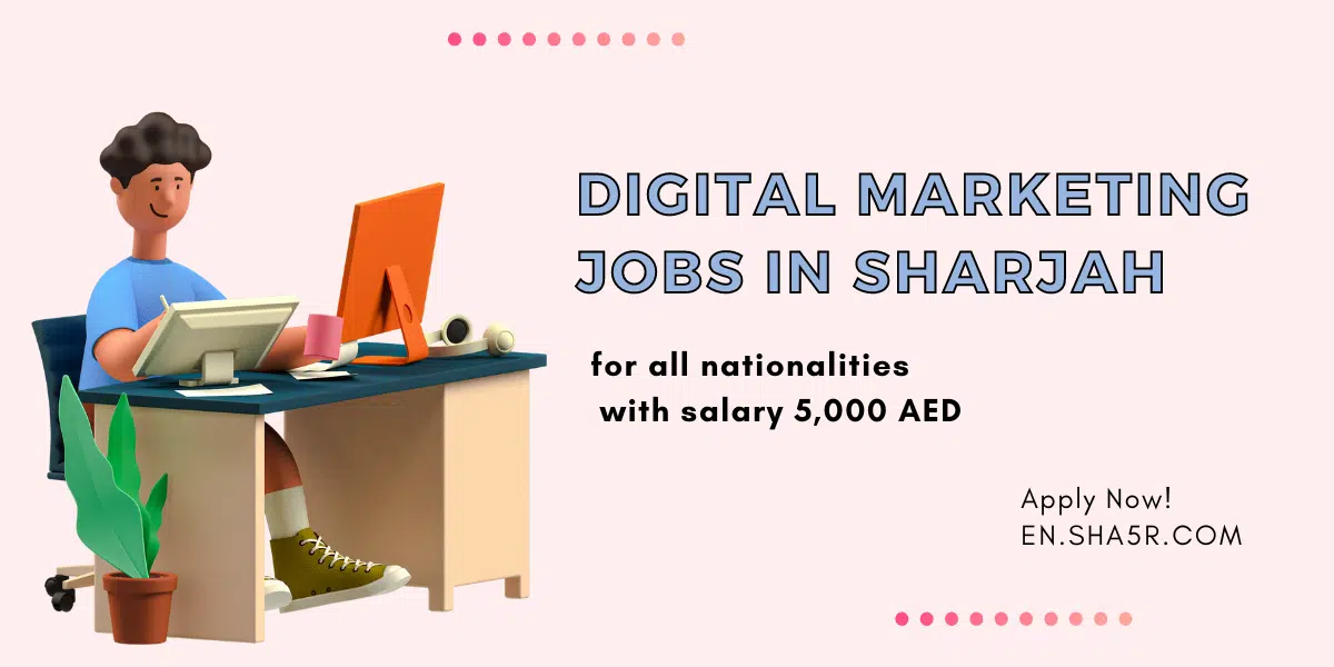 Digital Marketing jobs in Sharjah