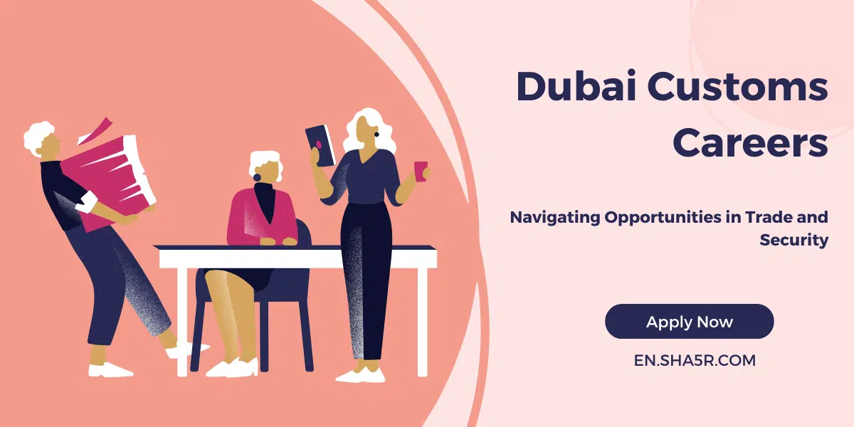 Dubai Customs Careers