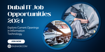Dubai IT Job Opportunities 2024: Explore Current Openings in Information Technology