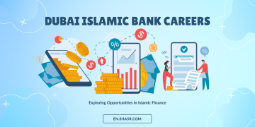 Dubai Islamic Bank Careers: Exploring Opportunities in Islamic Finance