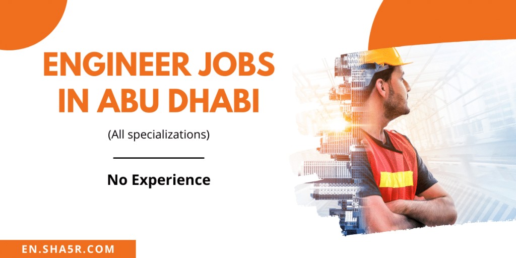 Engineer jobs in Abu Dhabi