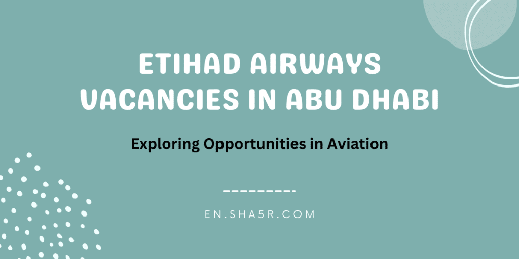 Etihad Airways Vacancies in Abu Dhabi