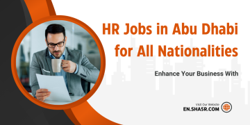 HR Jobs in Abu Dhabi for All Nationalities: Exploring Opportunities in Human Resources