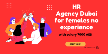 HR agency Dubai for females no experience with salary 7000 AED