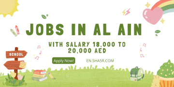 Jobs in Al Ain with salary 18,000 to 20,000 AED