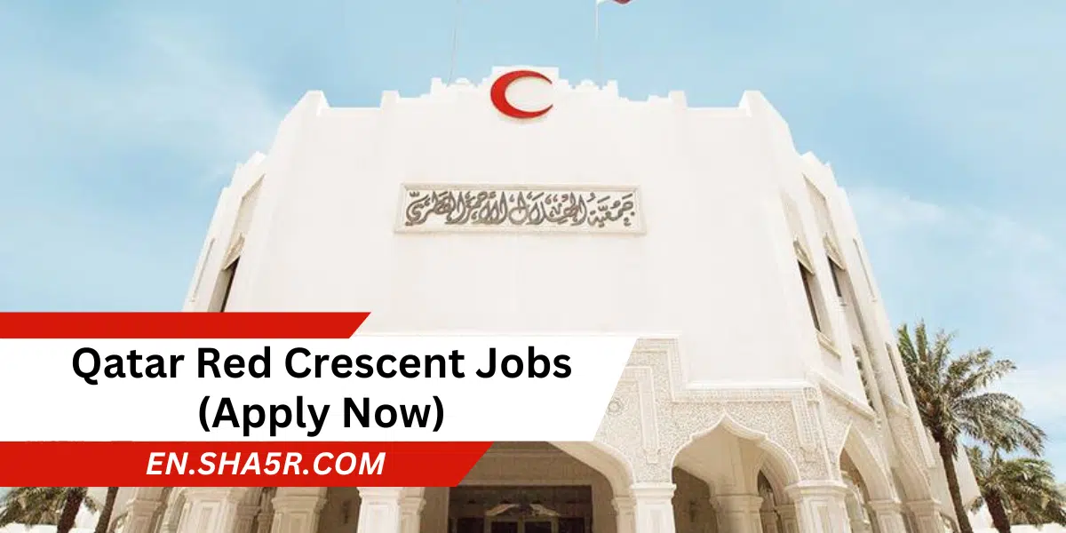 Qatar Red Crescent Jobs (Apply Now)