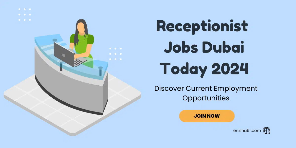 Receptionist Jobs Dubai
