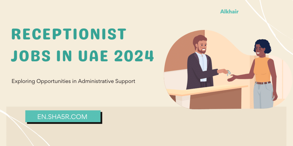 Receptionist Jobs in UAE