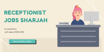 Receptionist jobs Sharjah no experience with salary 5000 AED