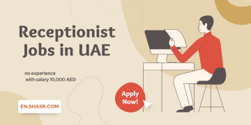 Receptionist jobs in UAE no experience with salary 10,000 AED