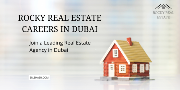 Rocky Real Estate Careers in Dubai: Join a Leading Real Estate Agency in Dubai