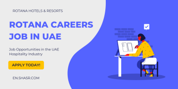 Rotana Careers: Job Opportunities in the UAE Hospitality Industry