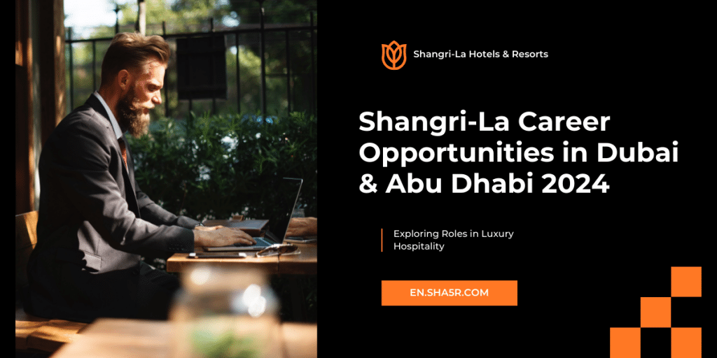 Shangri-La Career Opportunities in Dubai & Abu Dhabi