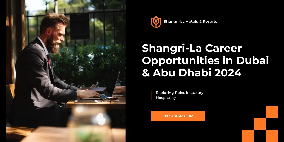 Shangri-La Career Opportunities in Dubai & Abu Dhabi