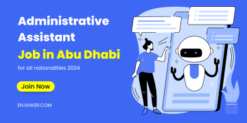 Administrative Assistant job in Abu Dhabi for all nationalities 2024