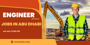 Engineer jobs in Abu Dhabi with salary 25,000 AED (All Areas)