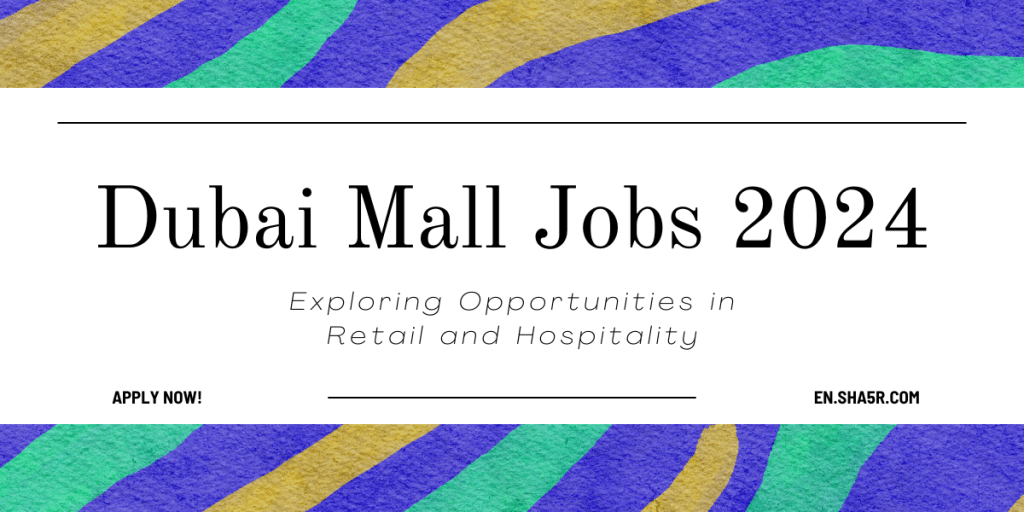 Dubai Mall Jobs