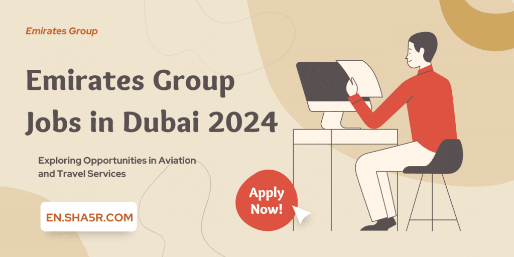 Emirates Group Jobs in Dubai