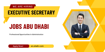 Executive Secretary Jobs Abu Dhabi: Professional Opportunities in Administration