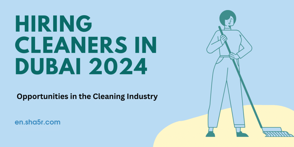 Hiring Cleaners in Dubai