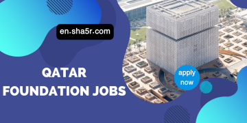 Join Qatar Foundation: High-Paying Jobs for Skilled Professionals