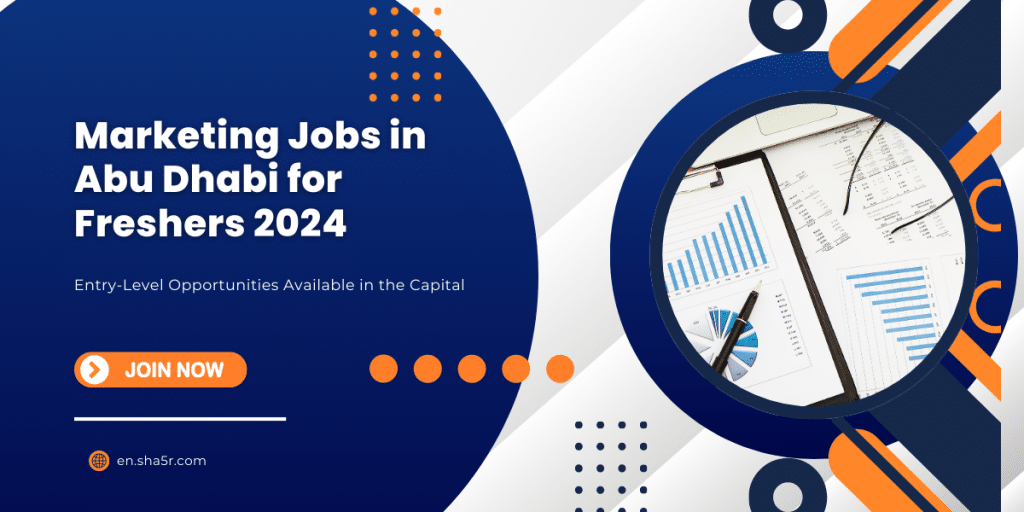 Marketing Jobs in Abu Dhabi for Freshers