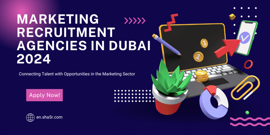 Marketing Recruitment Agencies in Dubai