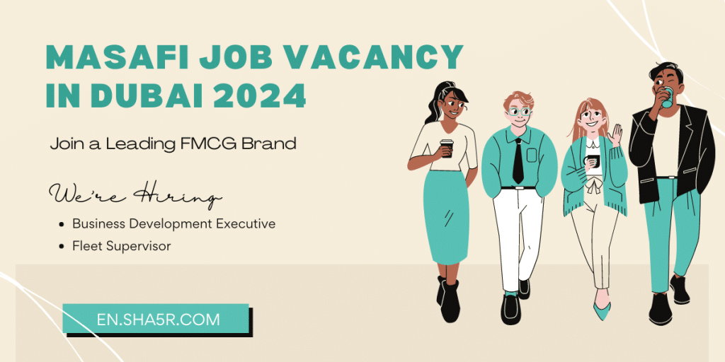 Masafi Job Vacancy in Dubai