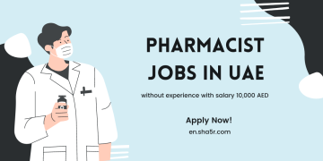 Pharmacist jobs in UAE without experience with salary 10,000 AED