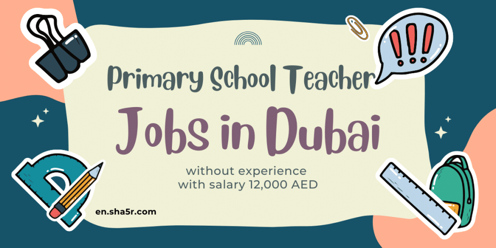Primary School Teacher jobs in Dubai