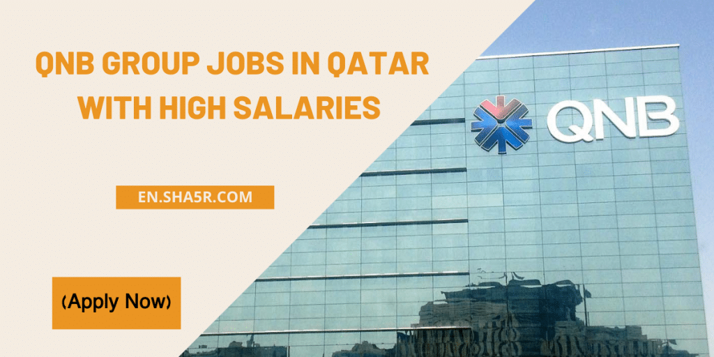 QNB Group jobs in Qatar