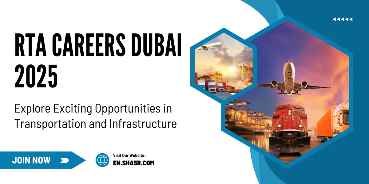 RTA Careers Dubai 2025: Explore Exciting Opportunities in Transportation and Infrastructure