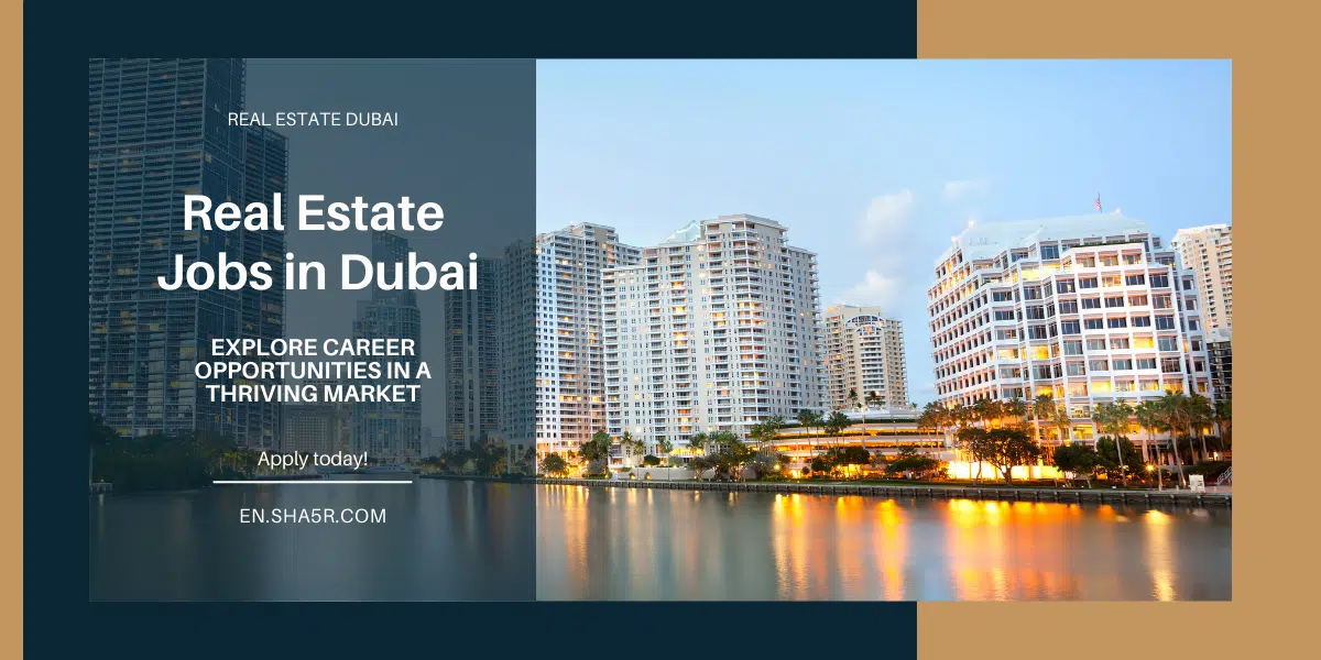 Real Estate Jobs in Dubai