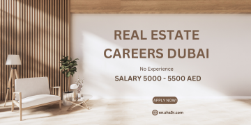 Real Estate careers Dubai no experience with salary 5000 – 5500 AED