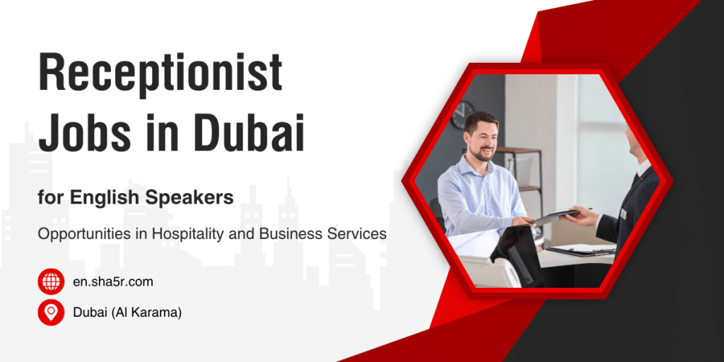 Receptionist Jobs in Dubai