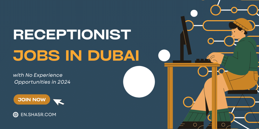 Receptionist Jobs in Dubai
